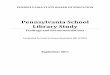 Pennsylvania School Library Study · study of the state of school libraries in Pennsylvania. The resolution charged the State Board to conduct a study of school library resources