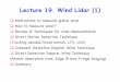 Lecture 19. Wind Lidar (1)home.ustc.edu.cn/.../UCS%bd%cc%b3%cc/Lecture19.pdfLecture 19. Wind Lidar (1) Motivations to measure global wind How to measure wind ? Review of techniques