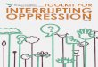 Toolkit for Interruption Oppression · Chelsea Van (Eugene) Edited by. Choya Adkison-Stevens, Ma’at Crook. Design, Layout, & Illustrations by. Ma’at Crook. Proofreading & Contributions