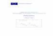Polymers - Europa · 2019-11-14 · Executive Summary iv Polymers BAT for polyethylene is • to recover monomers from reciprocating compressors in LDPE processes to: o recycle them