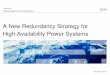 A Redundancy Strategy for High-Availability Power Systems ... · A New Redundancy Strategy for High-Availability Power Systems Kevin Covi ... Power Conversion and Controls at point
