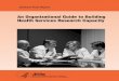 An Organizational Guide to Building Health Services ...An Organizational Guide to Building Health Services Research Capacity. Contract Final Report An Organizational Guide to Building