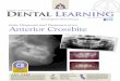 DENTAL LEARNING...the complexity of some malocclusions during the mixed dentition phase of dental development; however, a follow-up ... • Early orthodontic treatment of severe crowding