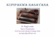 Kupipakwa rasayana - AYURPUB.COMayurpub.com/wp-content/uploads/2016/04/kupi.Raghuveer.pdfvidhi. In 13th century A.D, Rasa Vagbhata, ... Rasa. •The classics thof 15th, 16 , 17th century