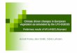 Climate driven changes in European vegetation as simulated by the LPJ …/Climate driven... · 2011-03-03 · Climate driven changes in European vegetation as simulated by the LPJ-GUESS