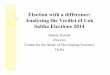 Election with a difference: Analysing the Verdict of Lok ... · Election with a difference: Analysing the Verdict of Lok Sabha Elections 2014 Sanjay Kumar Director Centre for the