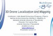3D Drone Localization and Mappingicarus.csd.auth.gr/wp-content/uploads/2018/08/4-Localization-and-mapping.pdf · Google Maps. • roads in OSM (XML) in case of OpenStreetMaps. •Google