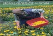HERBAL HARVESTS WITH A FUTURE - Plantlife :: uk...HERBAL HARVESTS WITH A FUTURE 3 The importance of the herbal medicine industry is growing. More than 80 per cent of the world’s