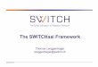 The SWITCHaai Framework2006 © SWITCH The SWITCHaai Framework 15 University A Library B University C Without AAI Student Admin Web Mail e-Learning Literature DB e-Learning Research