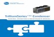 TrilliumSeries™ Condenser Rigging, Operation & Maintenance ...baltimoreaircoil.com.au/system/resource/file/0000/0037/Trillium_O_M_USA.pdf · Condenser must be located to ensure