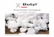 Butyl Rubber Packaging - ARLANXEOtsr.arlanxeo.com/uploads/tx_lxsmatrix/x_butyl_packaging... · 2017-02-28 · Butyl Rubber Packaging Last update: April 2014 [LANXESS Butyl Pte Ltd,