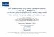 presents Tax Treatment of Equity Compensation for LLC Membersmedia.straffordpub.com/.../tax-treatment-of-equity-compensation-for-llc... · Tax Treatment of Equity Compensation for