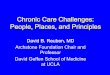 Chronic Care Challenges: People, Places, and Principles · –Hospital –Nursing home. Depression. Sick. Functional Impairment. Multiple Chronic Diseases. Not Sick. ... •Community
