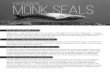 HAWAIIAN monk seals - Center for Biological Diversity · 2016-03-19 · monk sealsHAWAIIAN What are Hawaiian monk seals? Monk seals — also known as `Ilio-holo-i-ka-uana, or “the