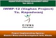 GUJARAT STATE WATERSHED MANAGEMENT AGENCY Year : …gswma.gujarat.gov.in/pfile/DPR/2011-2012/Kheda/Khe... · Vaghas (IWMP – 12) project is located in Kapadwanj taluka of Kheda district
