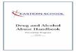 Drug and Alcohol Abuse Handbook - ESATM · Drug and Alcohol Abuse Handbook Prevention Program 2016-2017 (Last revised Feb. 2017) 2 TABLE OF CONTENTS ... Snorting cocaine may severely