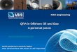 QRA in Offshore Oil and Gas A personal precis · History of QRA 2005 OSC Regs The 1992 OSCR required a safety case to include a demonstration that major hazard risks are ALARP. Instead,