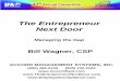 The Entrepreneur Next Door1...Success, Belief in Competitive Strategy, Product and Service Improvement, Value Diversity, Confidence in Sr. Leadership Engaged Franchisees are 10 to