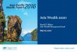 Asia Wealth 2020 - IBF Wealth 2020.pdf · Asia Wealth 2020 David P. Wilson Asia Wealth Management Lead May 16, 2017 . ... ChinaR Hong Kong S Korea Vietnam Malaysia Pakistan Thailand