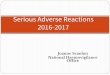 Serious adverse reactions 2016-2017 · Case Study 4 Patient also experienced chills/rigors, weakness and breathlessness Investigations DAT negative Chest Xray unchanged from previous