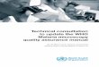 Technical consultation to update the WHO malaria ... · identify major changes required to the format of the Manual to improve its readability for the target audience, including the
