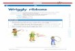 Wriggly ribbons - healthybeginningspreschoolers.cahealthybeginningspreschoolers.ca/wp-content/... · GaMes Wriggly ribbons Let’s play With the children, hold the end of the ribbon