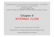 Chapter 8 INTERNAL FLOW - KOCWcontents.kocw.net/KOCW/document/2015/hanbat/chadongjin/2.pdf · 8–4 LAMINAR FLOW IN PIPES We consider steady, laminar, incompressible flow of a fluid