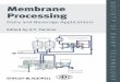 Membrane Processing · vi Contents 2 Principles of Membrane Filtration 17 A. Hausmann, M.C. Duke and T. Demmer 2.1 Introduction and deﬁnitions 17 2.1.1 Membrane processes 17 2.1.2