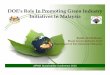 DOE’s Role In Promoting Green Industry Initiatives in Malaysia. DOE - DOE's Role in... · DOE’s Role In Promoting Green Industry Initiatives in Malaysia MPMA Sustainability Conference