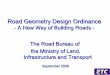 Road Geometry Design Ordinance - PIARC2-2E_Road_geometry_Japan.pdf · The Road Geometry Ordinance outlines the general technical standards of road design geometry and geometry to