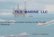 TILE MARINE LLC - shipserv.com · Our teams are well versed in maintenance of all marine engine room machinery, hence can undertake overhauling of Pumps, Compressors, Purifiers, Hydraulic
