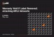 Warranty Void If Label Removed: Attacking MPLS Networks · Labs.mwrinfosecurity.com | © MWR Labs 15 •IP Backbone Security Nicolas Fischbach, Sébastien Lacoste-Seris, COLT Telecom,