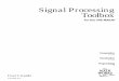 Signal Processing Toolbox User's Guidefaculty.petra.ac.id/resmana/private/matlab-help/pdf_doc/signal/signal_tb.pdf · The Signal Processing Toolbox is a collection of tools built