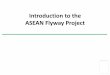 Introduction to the ASEAN Flyway Project · waterbirds 4. Enhanced communication, education and public awareness of the values of migratory waterbirds and their habitats. ... Baras