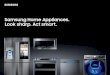 Samsung Home Appliances. Look sharp. Act smart. · connected appliances from Samsung, the future starts today. A smart home starts with the SmartThings app Appliances talk to the