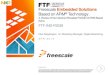 Freescale Embedded Solutions - NXP SemiconductorsExternal Use TM Freescale Embedded Solutions Based on ARM® Technology: A Review of the Industry's Broadest Portfolio of ARM-Based