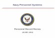 Navy Personnel Systems OMPF and ESR (step-by... · Before we get started… Some of you already know how to use Navy personnel systems online. For you, this training will provide
