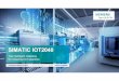 SIMATIC IOT2040 - Siemens7...Unrestricted Siemens AG 2018 Page 3 July 2018 Portfolio overview – SIMATIC IOT2040 is an intelligent data gateway Free programmable boards/single board