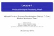 Lecture 1 - Introduction/Signal Processing, Part Istanchen/spring16/e6870/slides/lecture1.pdf · Lecture 1 Introduction/Signal Processing, Part I Michael Picheny, Bhuvana Ramabhadran,