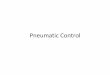 Pneumatic Control - Homestead · Pneumatic Controls Require Calibration •Every pneumatic control needs annual calibration at a minimum. Devices such as heat/cool thermostats need