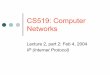 CS519: Computer Networks · CS519 Address realms and NAT |Certain blocks of IP addresses have been designated “private addresses” zRFC 1918 z10/8, 172.16/12, and 192.168/16 |These