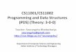 CS11001/CS11002 Programming and Data Structures (PDS) …pds/semester/2017s/slides/... · 2017-01-23 · Central Processing Unit (CPU) – All computaons take place here in order