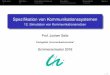 Speziﬁkation von Kommunikationssystemenmidas1.e-technik.tu-ilmenau.de/~webkn/Webdaten... · Motivation Deﬁnition Simulationsumgebung Simulation BeispieltoolsLiteratur Speziﬁkation