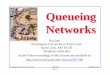 Queueing Networks - Washington University in St. Louisjain/cse567-08/ftp/k_32qn.pdfMixed queueing networks: Open for some workloads and closed for others ⇒ Two classes of jobs. 