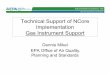 Technical Support of NCore Implementation Gas Instrument ... · Technical Support of NCore Implementation Gas Instrument Support Dennis Mikel EPA Office of Air Quality, ... 0-200