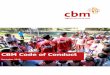 CBM Code of Conduct · to telephones, mobile phones, copy and fax machines, internet, video systems, mail system, CBM letterhead stationery or other employer-owned equipment; 21