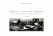 Eisenhower’s Dilemma - University of MichiganEisenhower’s Dilemma ... Moreover, Eisenhower’s famous “Farewell Address” especially demonstrated his considerable ability to