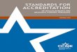 STANDARDS FOR ACCREDITATION · CCNE standards and key elements are designed to encourage innovation and experimentation in teaching and instruction. CCNE recognizes that advancements