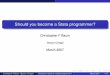 Should you become a Stata programmer? · should you become a Stata programmer? After answering that essential question, we take up some of the aspects of how: how you can become a