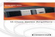 M-Class Series Amplifiers - Telecomuserguides.com...M-Class Series Amplifiers Designed for Reliability, Flexibility, and Power! Three M-Class models - M600, M450, and M300 - respectively